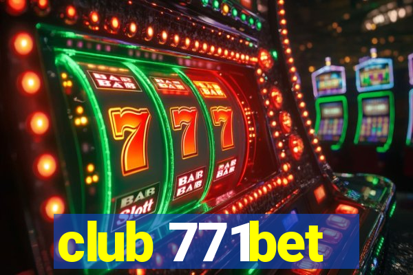 club 771bet